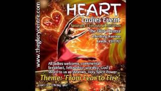 HEART FROM FEAR TO FIRE