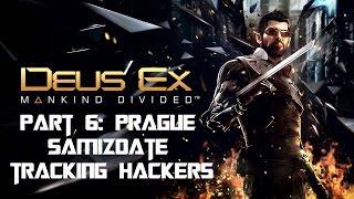 Deus Ex Mankind Divided Walkthrough Part 6 - SM05 Samizdat (Tracking Down Hackers)