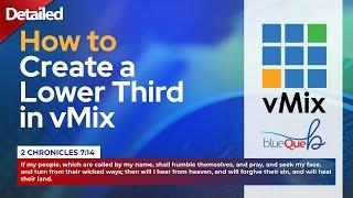 How to Create a Professional Lower Third in vMix Part 1