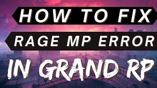 How to Fix Ragemp Error Grand RP | Rage Multiplayer Error | Grand RP Not Working/Launching 2024