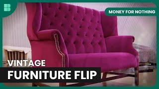 Watch Old Furniture Get a New Life - Money For Nothing - Reality TV