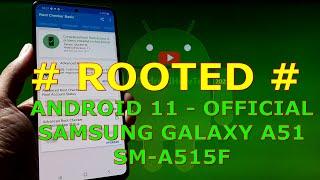 How to Root Samsung Galaxy A51 SM-A515F Android 11 Official - DUB1 Firmware