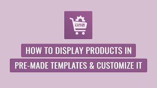 Woo Product Slider Pro - How To Display Poducts in Premade Templates & Customize it