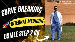 Highest Yield "Curve Breaking" Internal Medicine USMLE Step 2 CK and Shelf Questions - Dr. Price