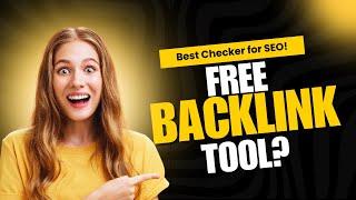 Free Backlink Checker Tool - Best Free Backlink Checker