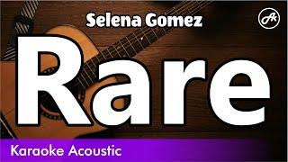 Selena Gomez - Rare (SLOW karaoke acoustic)