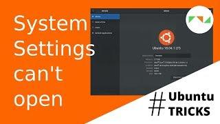 Can not open System Settings - Ubuntu Tricks