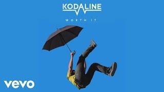 Kodaline - Worth It (Audio)