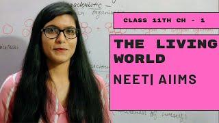 Ch-1|| L-01||Class 11th||The Living World || Biology ||NEET|| Bhawna puri