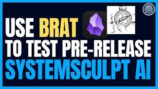 Obsidian AI Pre-Release - Using BRAT To Install SystemSculpt AI