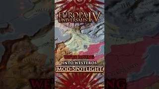 EU4 Mod Spotlight: Westeros Universalis - A Game of Thrones