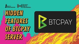 Hidden Features of BTCPay Server