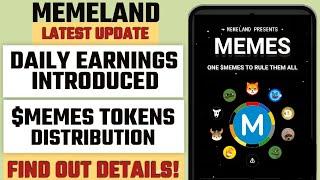 MEMELAND LATEST UPDATE | DAILY EARNINGS | TOKEN DISTRIBUTION | ALL YOU NEED TO KNOW