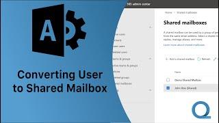 Converting Microsoft 365 User to Shared Mailbox (Microsoft 365 Admin Center