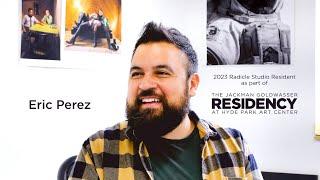 2023 Hyde Park Art Center Radicle Resident Eric Perez