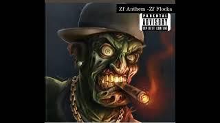 Zf Flocka -Zf Anthem