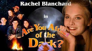 Rachel Blanchard in Are You Afraid of the Dark?