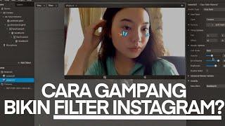 GIMANA SIH CARA BIKIN FILTER INSTAGRAM!?