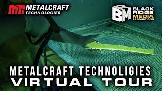 Metalcraft Technologies Virtual Tour