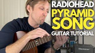 Pyramid Song by Radiohead Guitar Tutorial - Guitar Lessons with Stuart!