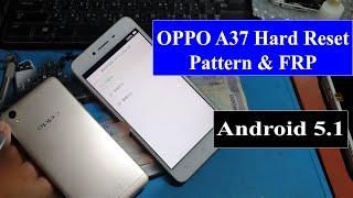 OPPO A37 Hard Reset Pattern & FRP Bypass Without PC