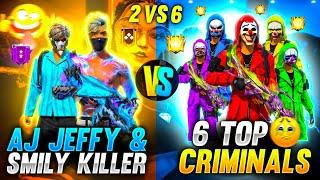 Aj Jeffy & Smiley Killer Vs 6 Top Criminal ||Best 2 Vs 6 Match Ever|| Garena-Free Fire