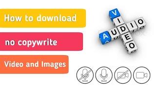 How to download no copywrite Video and Image | 6 website [Tech geek]