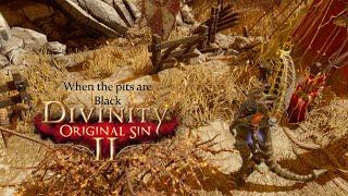 [Divinity: Original Sin 2] Into the Blackpits we go... | Stream #394