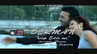 DERMAN KARAGÖZ - İCABEDERMİ  klip