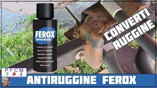 FEROX CONVERTIRUGGINETRATTAMENTO EFFICACE E FACILE PER MANTENERE IN SALUTE LA TUA AUTO. IL VIDEO