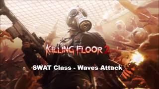 Killing Floor 2 - SWAT Class