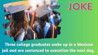 The Graduates' Fate | Three college graduates wake up in a Mexican jail