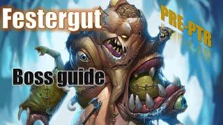 FESTERGUT BOSS GUIDE - ICECROWN CITADEL