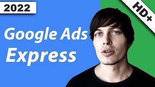 Google Ads Express Tutorial