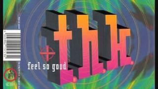 THK - Feel So Good (general base mix) (Dance 1993)