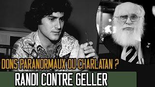 Dons Paranormaux ou Charlatan ? James Randi contre Uri Geller