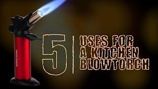 5 AMAZING Uses for a Kitchen Blowtorch - Andrew James