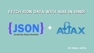 Fetch JSON Data with Ajax in Hindi