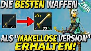 *NEU* Die BESTEN WAFFEN als "MAKELLOSE VERSION" erhalten! ► Zelda Tears of the Kingdom