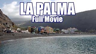 La Palma | La Isla Bonita in 40 min - FULL MOVIE