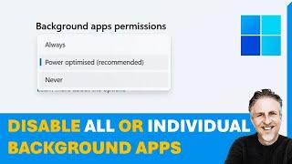 Disable Background Apps From Running in the Background in Windows 11 - Individual or All at Once