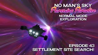 No Man's Sky | Normal Mode Exploration | Pursuing Paradise - Episode 43 | Beacon 5.7