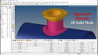 Hypermesh Tutorial # 3D Solid Mesh # Nozzle shell Junction