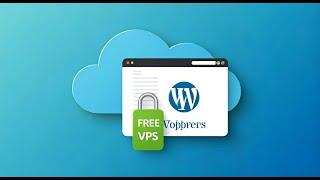 Best Free VPS for WordPress: Top Choices Compared & Ranked