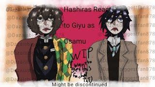 [Hashiras react to Giyu as Osamu][English/Spanish][W.I.P][Might Discontinue][read desc]