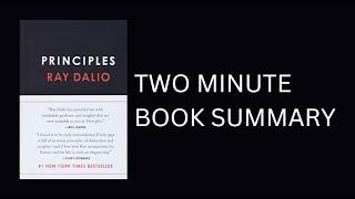 Principles by Ray Dalio 2-Minute Book Summary