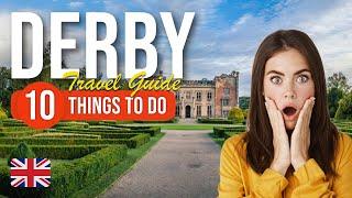 TOP 10 Things to do in Derby, England 2023!