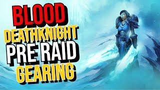 Blood DK Pre Raid BIS Gearing WOTLK Classic
