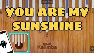 You are my Sunshine - Kalimba App Tutorial