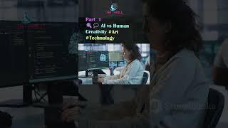  AI vs Human Creativity #Art #Technology #Creativity #AIVSHumans #Imagination #Intuition Part 1